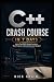 C++ Crash Course in 7 Days:...