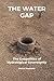 The Water Gap: The Geopolitics of Hydrological Sovereignty