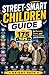 Street-Smart Children Guide: 175 Tips for Parents, Teens, and Young Adults