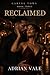 Reclaimed: A Dark Cartel Romance (Cartel Vows)