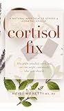 Cortisol Fix: Why...