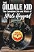 The Oildale Kid The Complete Life and Music of Merle Haggard