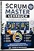 SCRUM MASTER Schulungsbuch: Von den Grundlagen zur Zertifizierung (German Edition)