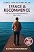EFFACE ET RECOMMENCE: L'art de la visualisation mentale structurée - Méthode pour supprimer tes blocages et reprendre le contrôle de ton esprit. (French Edition)