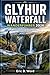 GLYHUR WATERFALL WANDERFÜHRER 2026 (German Edition)