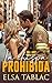 La chispa prohibida (Spanish Edition)