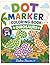 Dot Marker coloring book Dinosaurs: Big Dots for Little Hands to Color Cute and Friendly Prehistoric Dinosaurs!