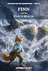 Finn and the Cloud Realm: Middle Grade Fantasy Chapter Book for Ages 8-10 (The Finn the Fox Adventures, Book 3)