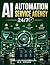 AI Automation Service Agency 24/7: The Step-by-Step Guide to Building a Profitable AI Service Business with AI and No-Code Tools—Land Clients, Automate Workflows, and Scale