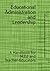 Educational Administration and Leadership: A Handbook for M.Ed and Teacher‑Educators