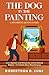 The Dog in the Painting: A Spanish Learning Story: Learn Spanish with Mnemonics and the Natural Method — A Complete Story-Based Course (LoreBind Spanish)