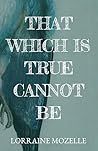That Which Is Tru...