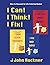 I Can! I Think! I Fix!: How to Succeed in Life! (How to Succeed in Life Coloring Books!)