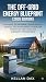 The Off-Grid Energy Blueprint (2026 Edition): Mastering Solar Power, Lithium Battery Storage, and Smart Energy Systems for Modern Off-Grid Living and Emergency Preparedness