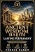 Ancient Wisdom Habits for a...