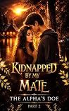 Kidnapped by My M...