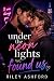 UNDER NEON LIGHTS WE FOUND US