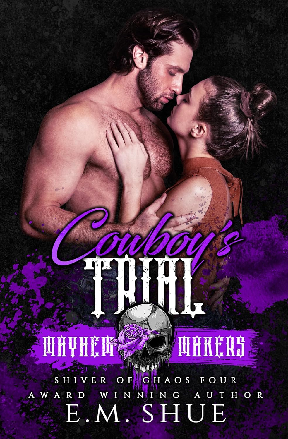 Cowboy's Trial (Shiver of Chaos #4; Mayhem Makers)