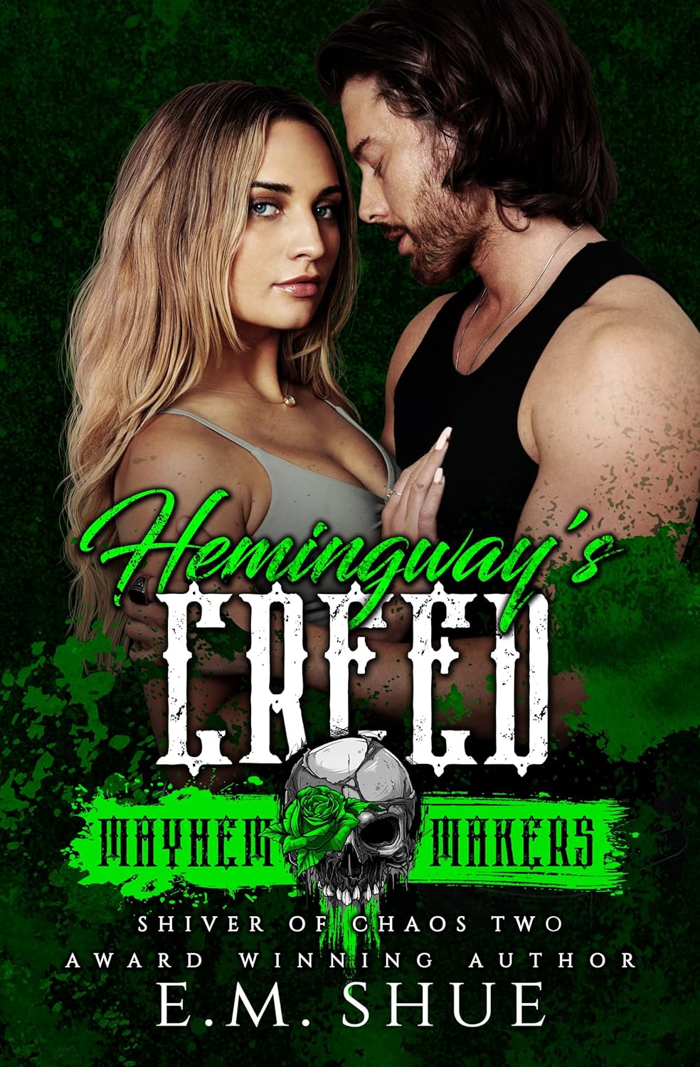Hemingway's Creed (Shiver of Chaos #2: Mayhem Makers)