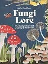 Fungi Lore: The M...