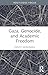 Gaza, Genocide, and Academic Freedom (Routledge Studies in Genocide and Crimes against Humanity)