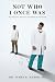 Not Who I Once Was: My Unusual Path To Becoming A Surgeon
