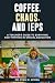 Coffee, Chaos, and IEPs: A Teacher’s Guide to Surviving and Thriving in Special Education