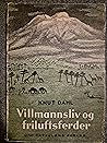Villmannsliv og f...