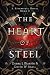 The Heart of Steel by Debra L Martin
