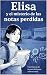 Elisa y el misterio de las notas perdidas by Lectura Fácil