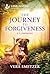 The Journey To Forgiveness