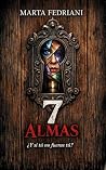7 Almas. ¿Y si tú...