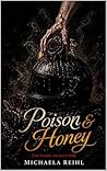 Poison & Honey