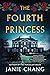 The Fourth Princess: A Gothic Novel of Old Shanghai