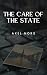 The Care of The State A Nordic Noir Novel of Institutional Failure by Axel Nors
