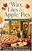 Wax, Lies & Apple Pies: A S...