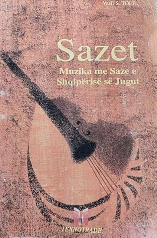 Sazet : muzika me saze e Shqipërisë së Jugut