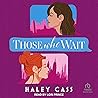 Those Who Wait by Haley Cass