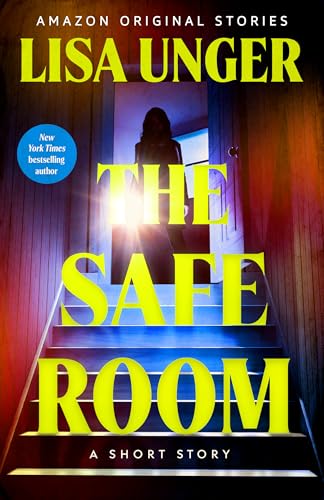 The Safe Room: A Short Story (Kindle Edition)