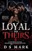 Loyal To Theirs