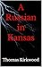 A Russian in Kansas