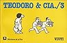 Tedoro & Cia 3