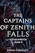 The Captains of Zenith Fall...