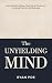 The Unyielding Mind: How to...