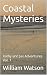 Coastal Mysteries: Kathy an...