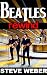 Beatles Rewind: Essential Stories of John, Paul, George, and Ringo—and the Music That Never Gets Old