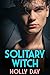 Solitary Witch by Holly Day