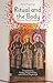 Ritual and the Body: Ukrainian Rites of Passage (Harvard Series in Ukrainian Studies Book 86)