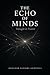 THE ECHO OF MINDS: Thought ...