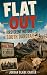Flat Out: An Irreverent His...